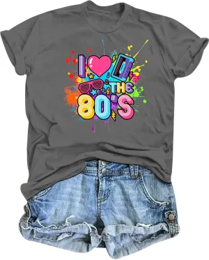80s Shirts for Women I Love The 80s T Shirts 80's Themed Disco Music Top 1980s Party Graphic Tee Casual Outfit