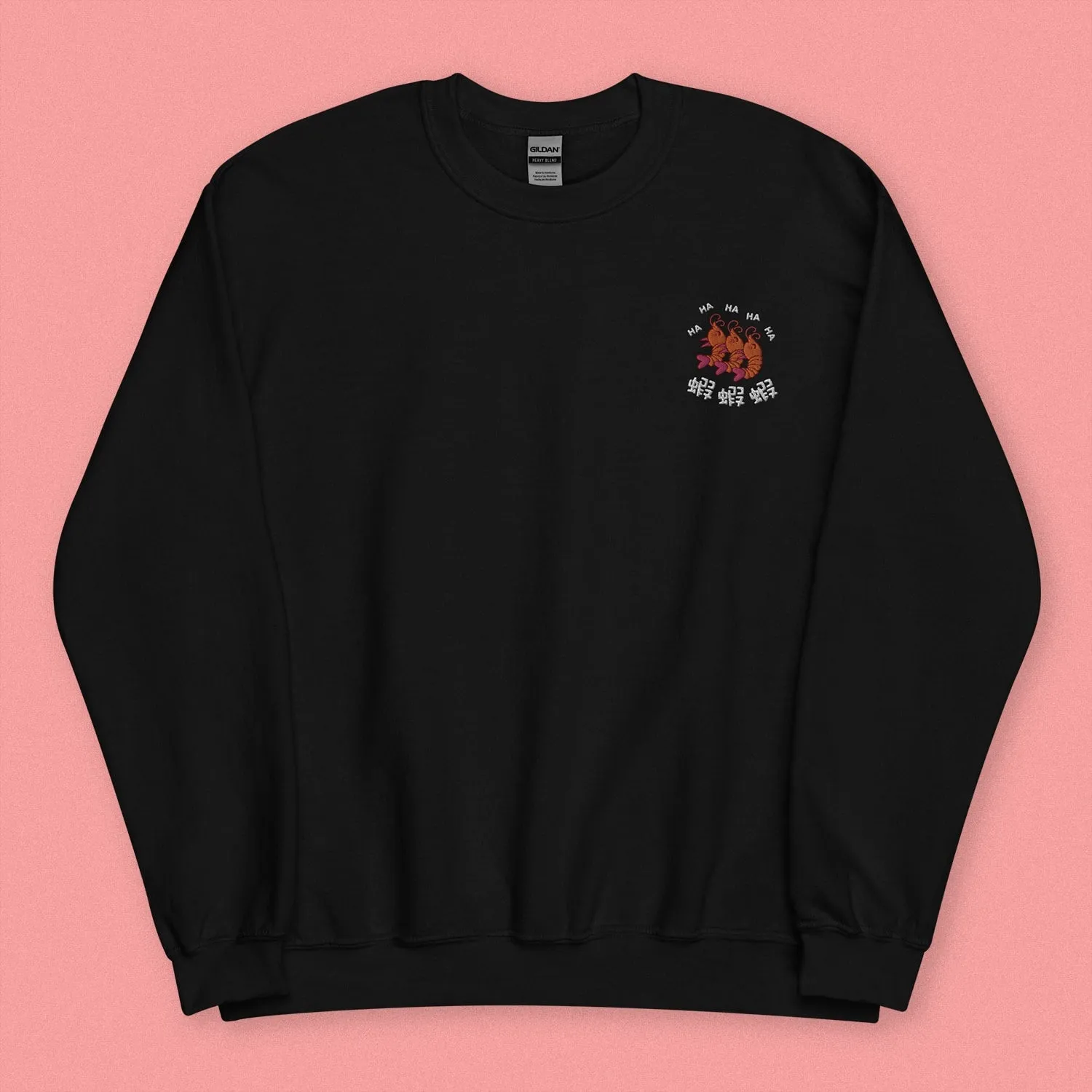 Ha Ha Ha (Shrimp) Embroidered Sweatshirt