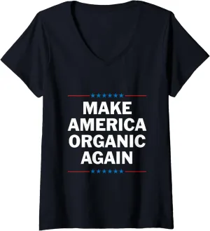 Womens Make America Organic Again V-Neck T-Shirt